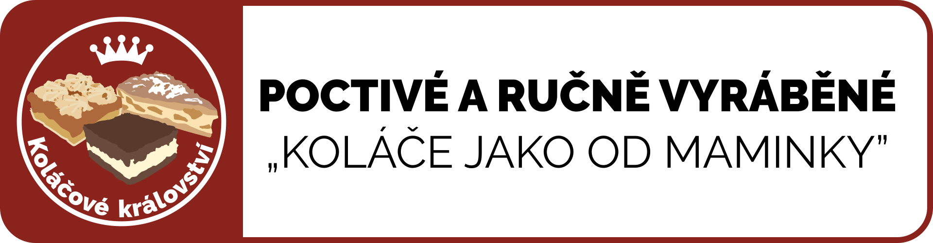 KOLÁČOVÉ KRÁLOVSTVÍ